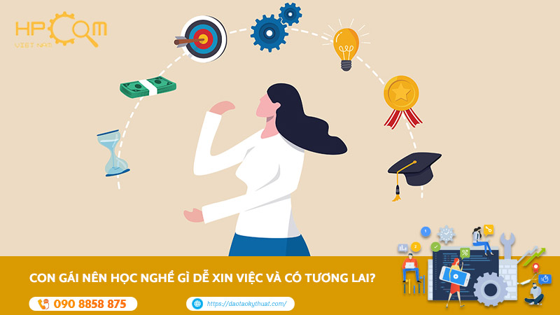 con-gai-nen-hoc-nghe-gi-de-xin-viec