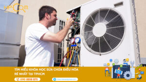 tim-hieu-khoa-hoc-sua-chua-dieu-hoa-re-nhat-tai-tphcm