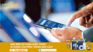 ban-nen-su-dung-dien-thoai-di-dong-trong-bao-lau