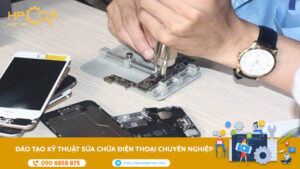 dao-tao-ky-thuat-vien-sua-chua-dien-thoai-uy-tin