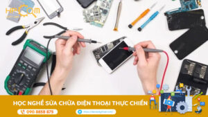 hoc-nghe-sua-chua-dien-thoai-thuc-chien