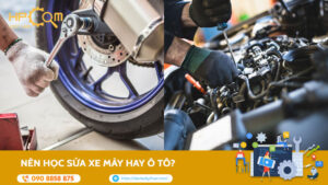 nen-hoc-sua-xe-may-hay-o-to