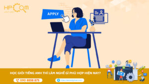 hoc-gioi-tieng-anh-thi-lam-nghe-gi
