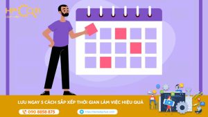 5-cach-sap-xep-thoi-gian-lam-viec-hieu-qua