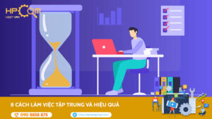 8-cach-lam-viec-tap-trung-va-hieu-qua