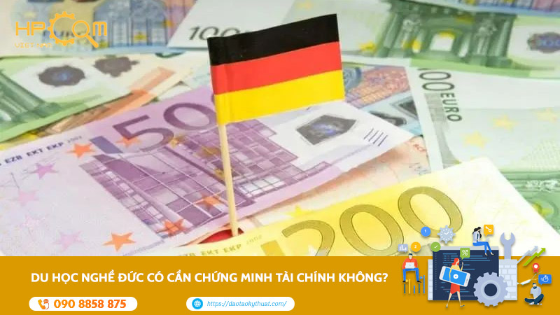 du-hoc-nghe-duc-co-can-chung-minh-tai-chinh-khong