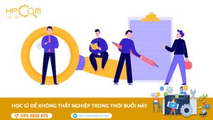 hoc-gi-de-khong-that-nghiep-trong-thoi-buoi-nay