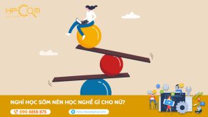 nghi-hoc-som-nen-hoc-nghe-gi-cho-nu