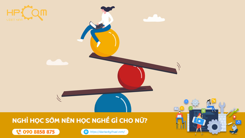 nghi-hoc-som-nen-hoc-nghe-gi-cho-nu
