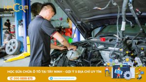 hoc-sua-chua-o-to-tai-tay-ninh