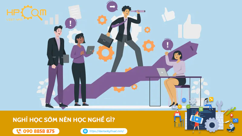 nghi-hoc-som-nen-hoc-nghe-gi