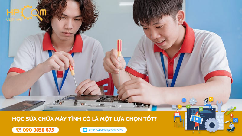 hoc-sua-chua-may-tinh-co-la-mot-lua-chon-tot