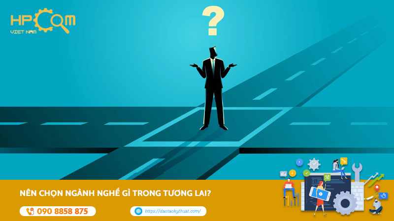 nen-chon-nganh-nghe-gi-trong-tuong-lai